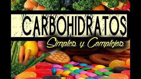Carbohidratos Definición Función Y Tipos Youtube