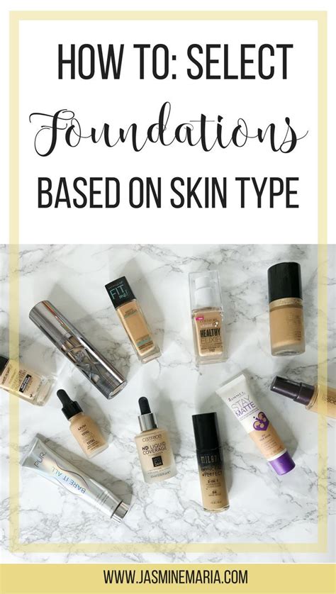 How To Select Foundations Based On Skin Type Skin Types Best Makeup