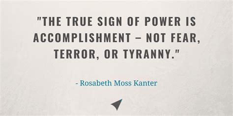 Rosabeth Moss Kanter Quote On Power L E A D