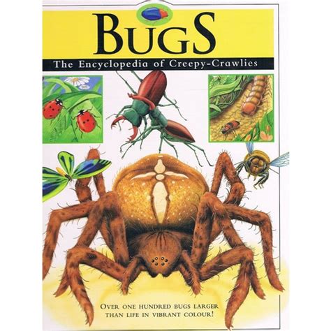 Bugs The Encyclopedia Of Creepy Crawlies Green Tamara Marlowes Books