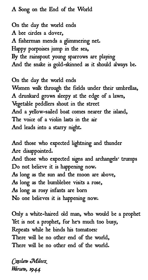 Elucubrarethe Last Line Of The Poem Isnt “there Will Be No Other End Of The World” The Last