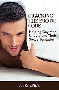 Cracking The Erotic Code Helping Gay Men Understand Their Sexual