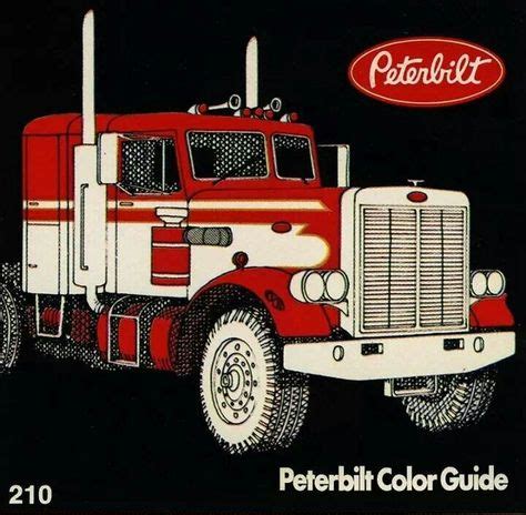 41 Peterbilt Color Guide Ideas Peterbilt Peterbilt Trucks Semi Trucks