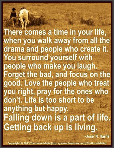 There Comes A Time In Your Life When You Walk Away From All The Drama