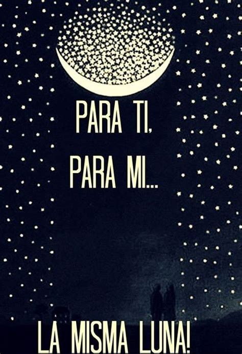 Para Ti Y Para Mí La Misma Luna Just Love Wisdom Romantic Book Cover Logo Quotes Books