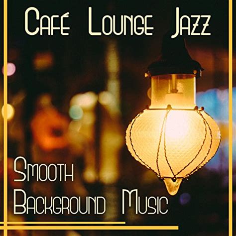 Café Lounge Jazz Smooth Background Music Piano Bar