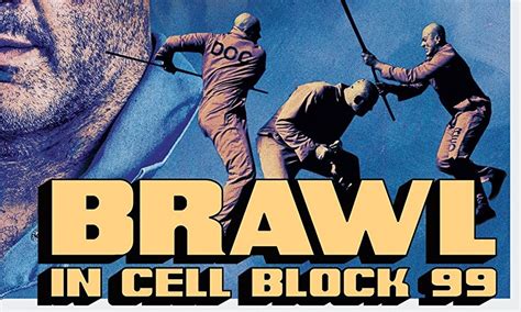 Movie Review Brawl In Cell Block 99 [2017]