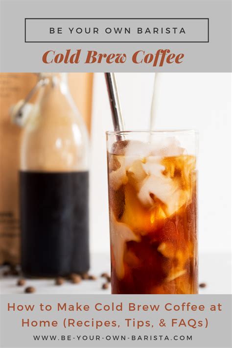 3 Delicious Recipes With Cold Brew Coffee How To Make Cold Brew At Home Be Your Own Barista