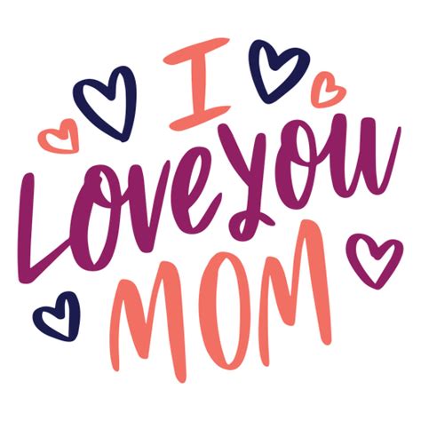 i love you mom png designs for t shirt and merch