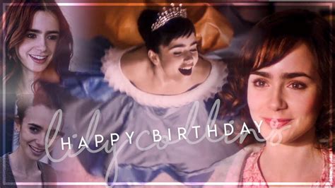 Happy Birthday Lily Collins Youtube