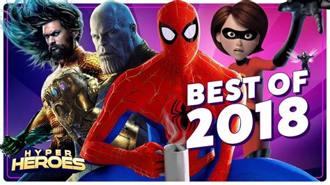 Was 2018 The Best Year For Superhero Movies Hyper Heroes Youtube
