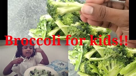 Mothers must always aim to give healthy finger foods to kids. BROCCOLI FOR KIDS!! | BROCCOLI RECIPES in Tamil | HOW TO ...