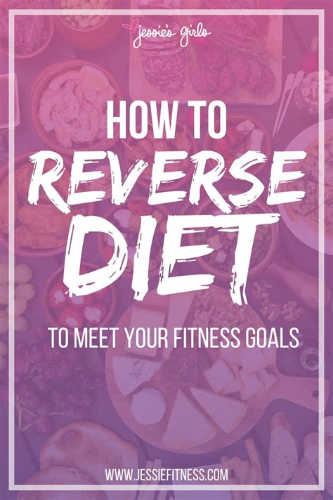 How To Reverse Diet For The Best Results Jessie Fitness Reverse
