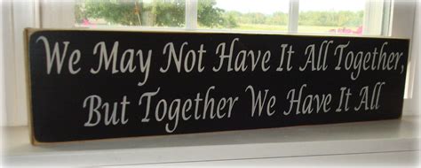 Wood Sign We May Not Have It All Together Wood Sign Sayings Etsy