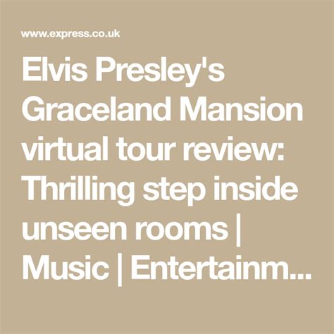 Elvis Presleys Graceland Mansion Virtual Tour Review Thrilling Step