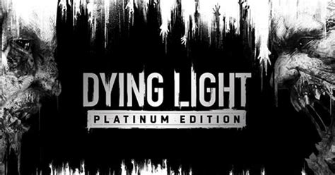 Dying Light Platinum Edition Is Now Available On The Nintendo Switch