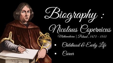 Nicolaus Copernicus Biography Childhood And Early Life Career The