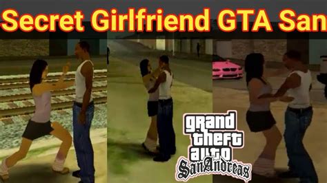 Girlfriend Cheats In Gta San Andreas How To Find Girlfriend Location