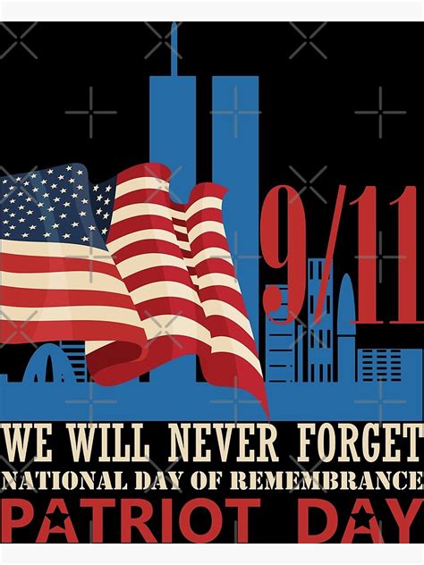 11th September Patriot Day We Will Never Forget 911 Poster For Sale