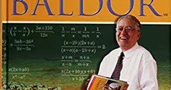 El libro algebra baldor pdf de aurelio baldor que dejamos a continuación para descargar ha representado una excelente fuente de conocimiento a numerosos estudiantes de las ramas de calculo y matemática básica. Álgebra | Colección Baldor (NUEVA IMAGEN) en pdf | Tu Rincón de Libros Digitales