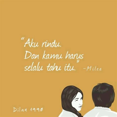 Pin by Praha Larasati on Dilan | Dilan quotes, Love quotes, Truths feelings