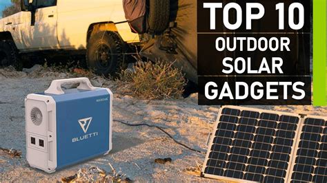 Top 10 Best Camping Solar Powered Gadgets Mindovermetal English