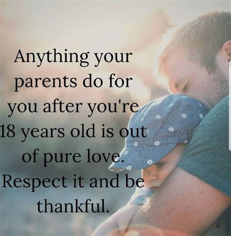 So Truedont Take Advantage Of Your Parents And Be Grateful For Any