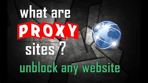 what are proxy websites how to unblock any website youtube