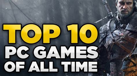 Top 10 Best Pc Games Of All The Time Youtube
