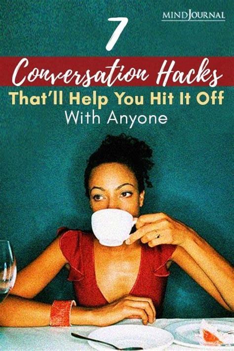 7 Conversation Hacks Thatll Help You Hit It Off With Anyone Conversation Skills Conversation