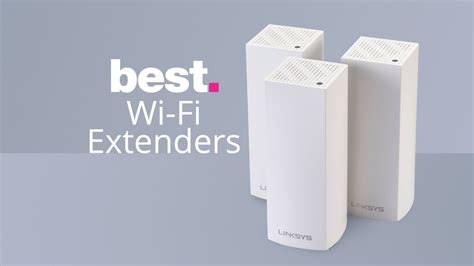 Best Wi Fi Extenders Of 2021 Top Devices For Boosting Your Wifi
