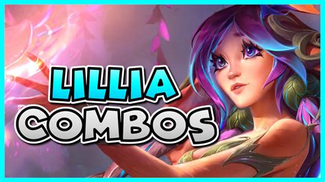 Lillia Combo Guide How To Play Lillia Season 11 Bav Bros Youtube