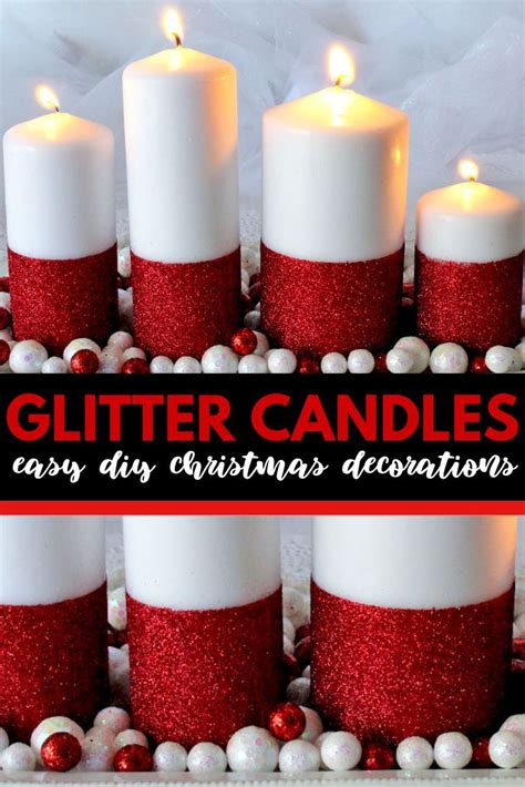 Glitter Candles Easy Diy Christmas Decorations Diy Christmas