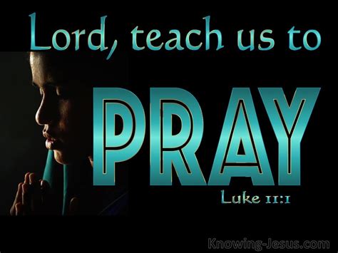 Luke 111 Lord Teach Us To Pray Aqua