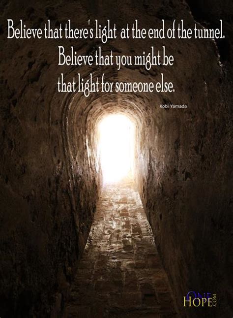 So other people who go through what we went through can see a light at the end of the tunnel. Believe - OneHope