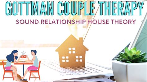 Gottman Therapy Sound Relationship House Theory Psychoeducation For
