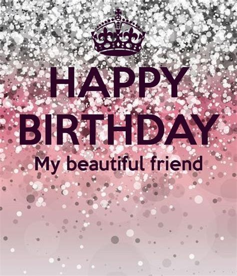Happy Birthday My Beautiful Friend Pictures Photos And Images For