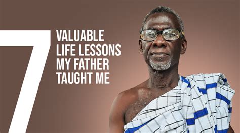 7 Valuable Lessons My Father Taught Me By Edmund A Nsiah Medium
