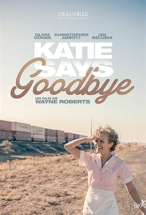 New Trailer For Indie Film Katie Says Goodbye Starring