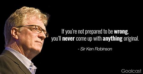 Top 20 Sir Ken Robinson Quotes To Unlock The Genius Within Ken