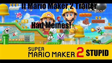 If Mario Maker 2 Had Memes Youtube