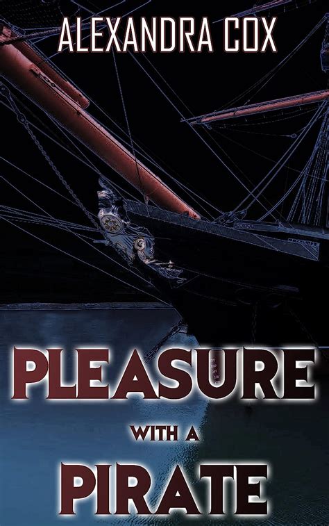 Pleasure With A Pirate Lesbian Pirate Erotica Short Ebook Cox Alexandra Uk