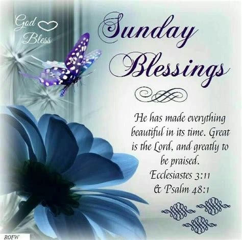 Sunday Blessings Ecclesiastes 311 And Psalm 481 Blessed Sunday