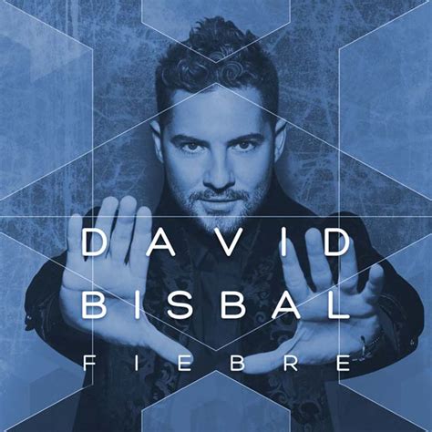 David Bisbal Fiebre La Portada De La Canción