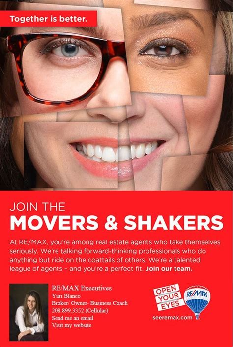 Surround Yourself With The Movers And Shakers Shakers Movers Remax