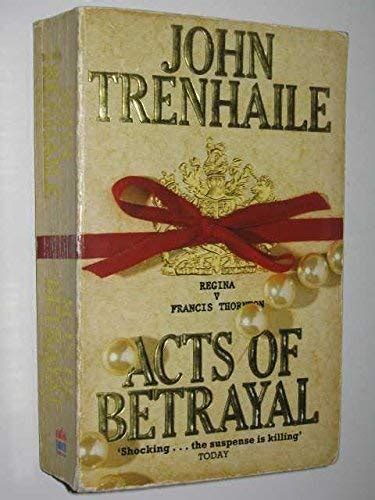 Acts Of Betrayal John Trenhaile 9780006179894 Books