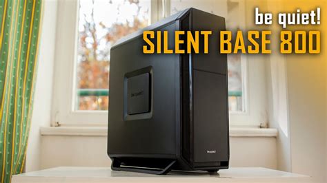 Noctua continues to hold the. be quiet! Silent Base 800 PC Case Review - YouTube