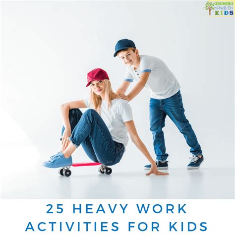 Heavy Work Activities For Kids Proprioception Input For