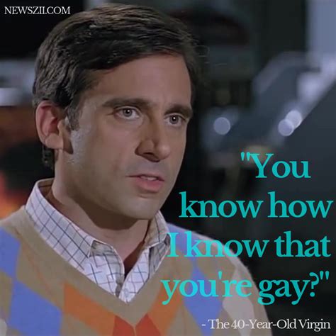 40 Year Old Virgin Quotes Photos