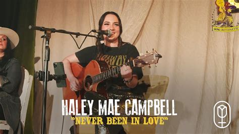 Haley Mae Campbell Never Been In Love Youtube